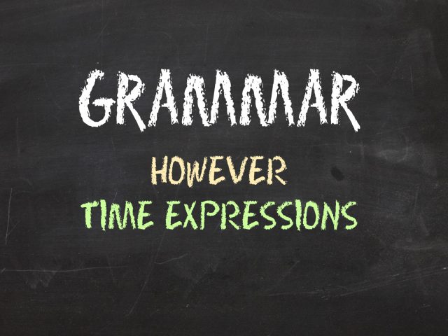 Grammar – However, Apostrophe in Time Expressions