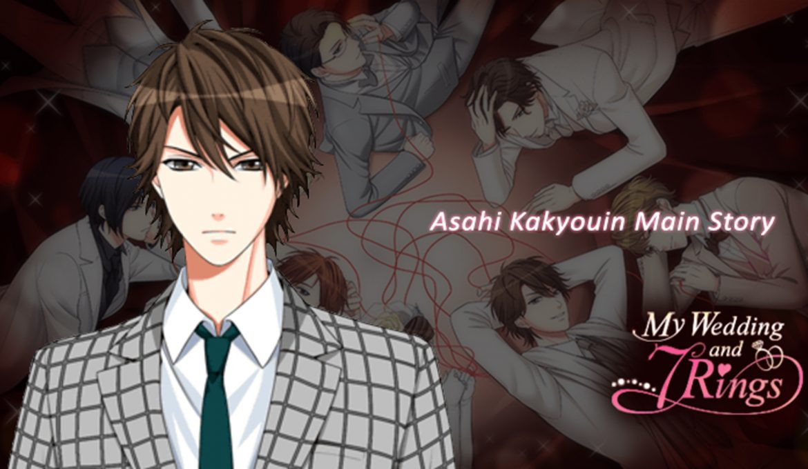 7 Rings, Asahi Kakyouin Main Story