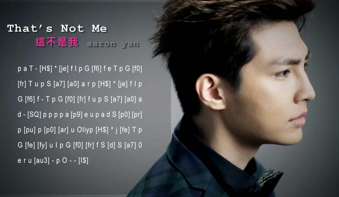 Virtual Piano Sheet Music: That's Not Me by Aaron Yan